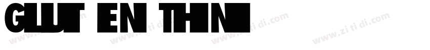 Glut en Thin字体转换